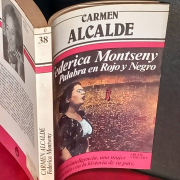Federica Montseny: palabra en rojo y negro, Carmen Alcalde.