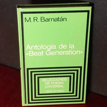 Antología de la beat generation, M.R. Barnatán.