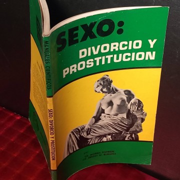 Sexo: divorcio y prostitución, Morris Fishbein.