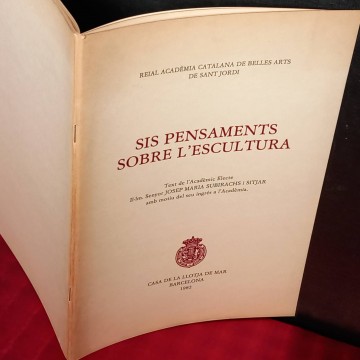 Sis pensaments sobre l'escultura, Josep Maria Subirachs.