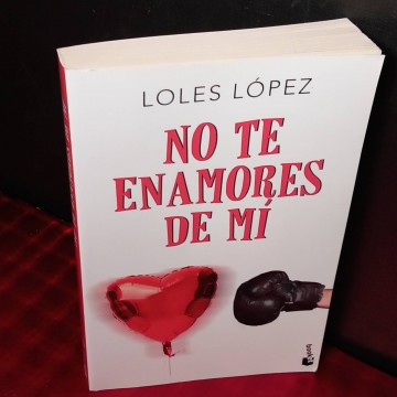 No te enamores de mí, Loles López.