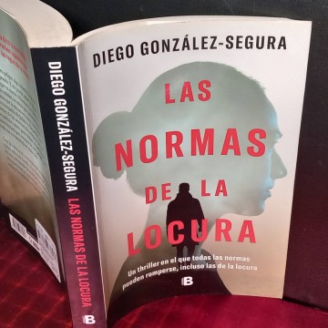 Las normas de la locura, Diego González-Segura.