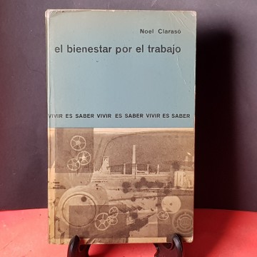 El bienestar por el trabajo, Noel Clarasó 7 €