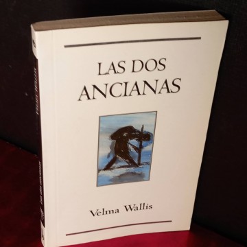 Las dos ancianas, Velma Wallis.