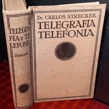 Telegrafía y telefonía, Carlos Strecker.