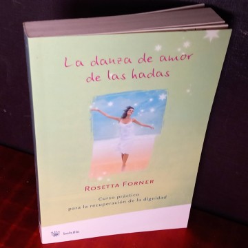 La danza de amor de las hadas, Rosetta Forner.