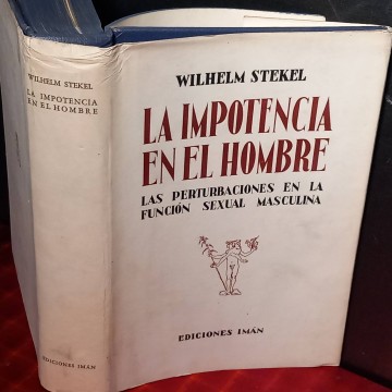 La impotencia en el hombre, Wilhelm Stekel.