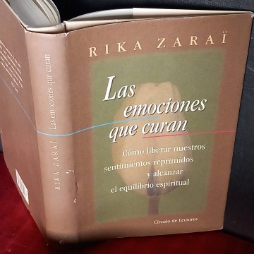 Las emociones que curan, Rika Zaraï.