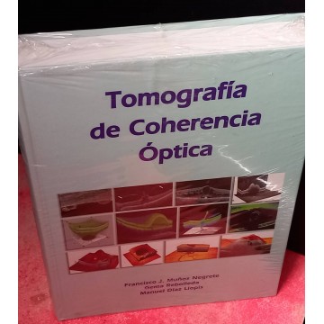 Tomografía de coherencia óptica (nuevo), Francisco J. Muñoz Negrete.
