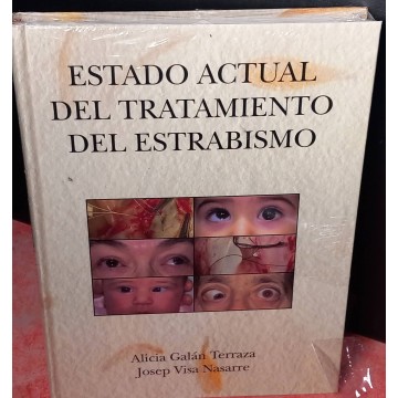 Estado actual del tratamiento del estrabismo (nuevo), Alicia Galán Terraza..