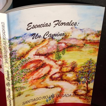 Esencias florales, un camino..., SAntiago Rojas Posada.