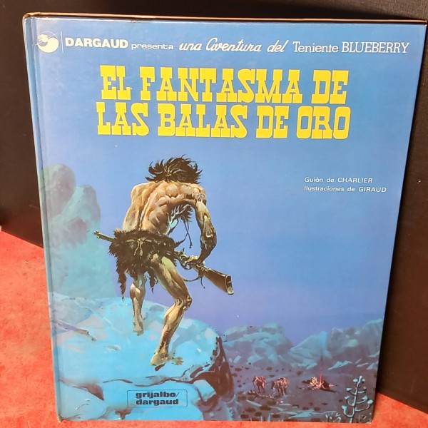 Teniente Blueberry 2, el fantasma de las balas de oro. Teniente Blueberry 2, el fantasma de las balas de oro.