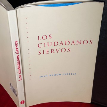 Los ciudadanos siervos, Juan Ramón Capella.