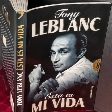 Esta es mi vida, Tony Leblanc.