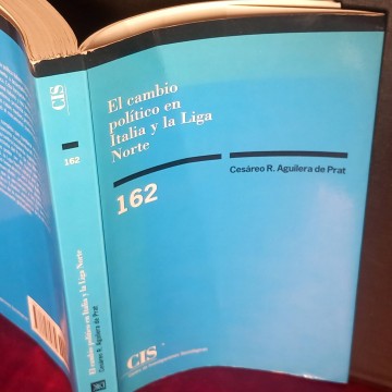 El cambio político en la Italia de la Liga Norte, Cesáreo R. Aguilera de Prat.