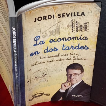 La economía en dos tardes, Jordi Sevilla.