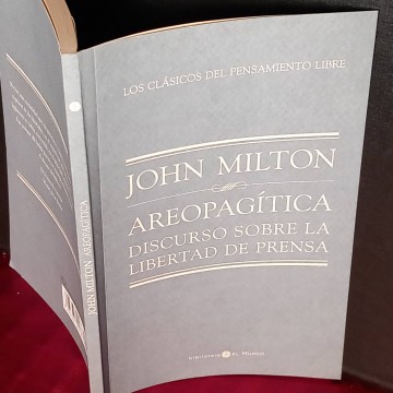 Areopagítica, discurso sobre la libertad de prensa, John Milton.