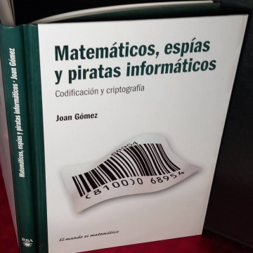 matemáticos, espías y piratas informáticos, Joan Gómez.