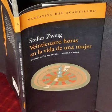 Veinticuatro horas en la vida de una mujer, Stefan Zweig.