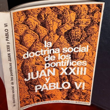 La doctrina social de los pontífices Juan XXII y Pablo VI.
