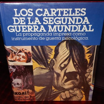 Los carteles de la segunda guerra mundial.
