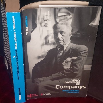 Vida y sacrificio de Companys, Ángel Ossorio y Gallardo.