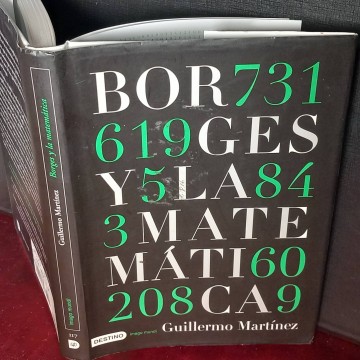 Borges y la matemática, Guillermo Martínez.