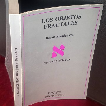 Los objetos fractales, forma, azar y dimensión, Benoit Mandelbrot.