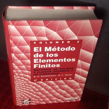 El método de los elementos finitos II, Mecánica de sólidos y fluidos, dinámica y no lienalidad.