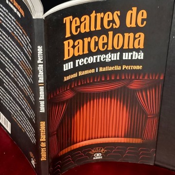 Teatres de Barcelona, un recorregut urbà, Antoni Ramon.