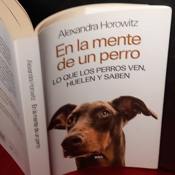 En la mente de un perro, Alexandra Horowitz.