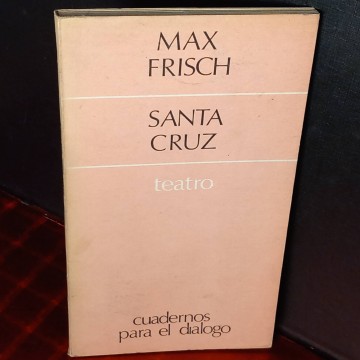 Santa Cruz, Max Frisch.