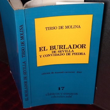 El burlador de Sevilla y convidado de piedra, Tirso de Molina.