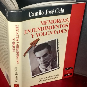 Memorias, entendimientos y voluntades, Camilo José Cela.