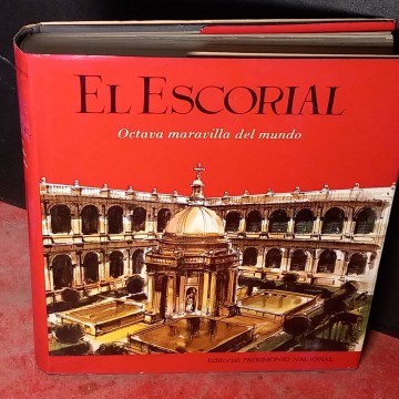El Escorial, octava maravilla del mundo.