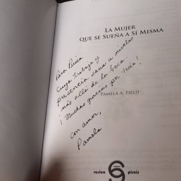 La mujer que se sueña a sí misma, Pamela A. Field (firmado).