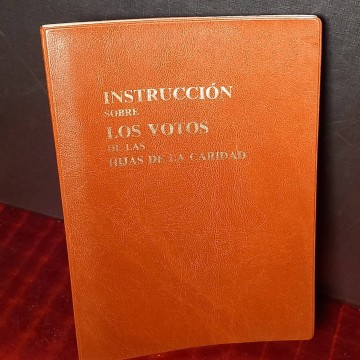 Instrución sobre los votos de las Hijas de la Caridad.