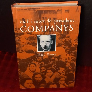 Exili i mort del president Companys, Josep Benet.
