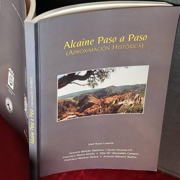 Alcaine paso a paso, aproximación histórica, José Royo Lasarte.
