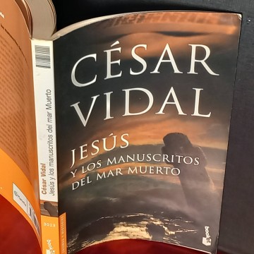 Jesús y los manuscritos del mar Muerto, César Vidal.