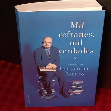 Mil refranes, mil verdades, Constantino Romero.