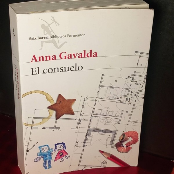 El consuelo, Anna Gavalda. El consuelo, Anna Gavalda.
