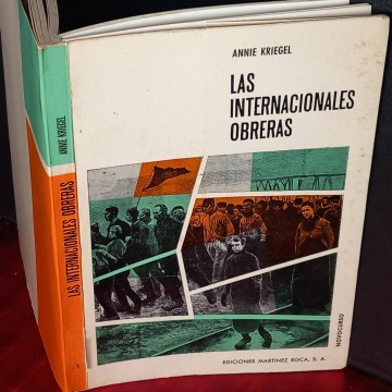 Las internacionales obreras, Annie Kriegel.