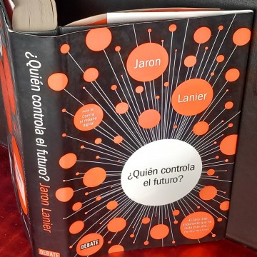 ¿Quién controla el futuro?, Jaron Lanier.