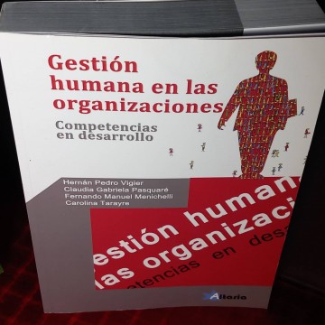 Gestión humana en las organizaciones, Hernán Pedro Vigier.