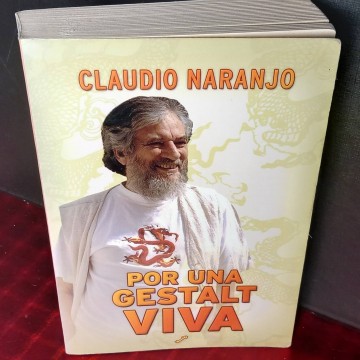 Por una Gestalt viva, Claudio Naranjo.
