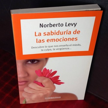 La sabiduría de las emociones, Norberto Levy.