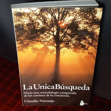 La única búsqueda, Claudio Naranjo.