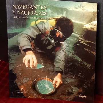 Navegantes y náufragos: galeones en la ruta del mercurio.
