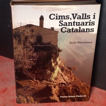 Cims, valls i santuaris catalans, Jordi Olavarrieta i Antoni Pladevall.